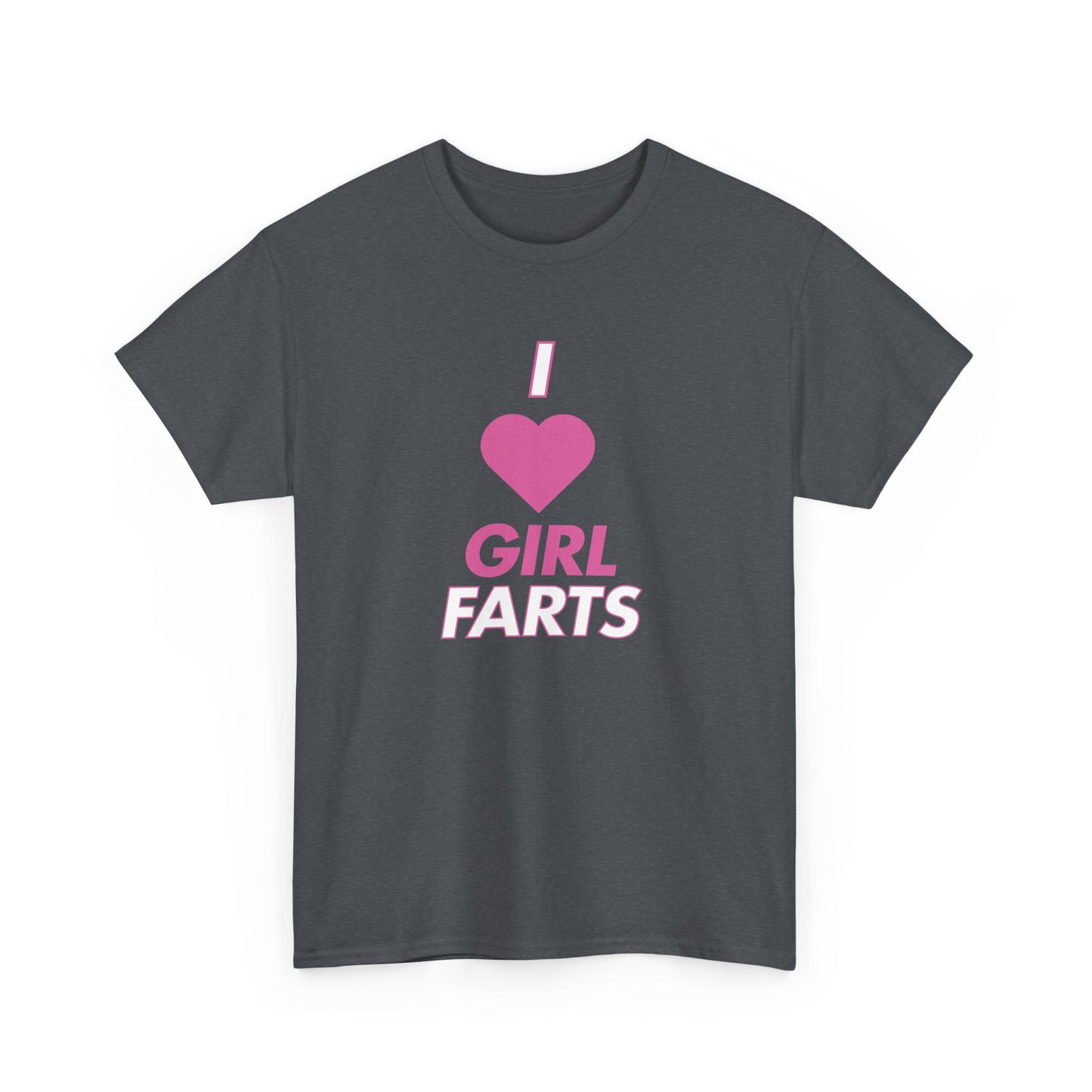 Funny Unisex Tee - 'I Heart Girl Farts' Design